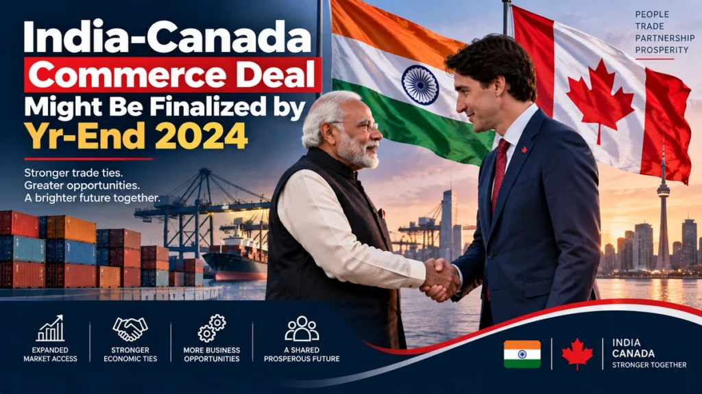 india-canada-commerce-deal-yr-end-2024